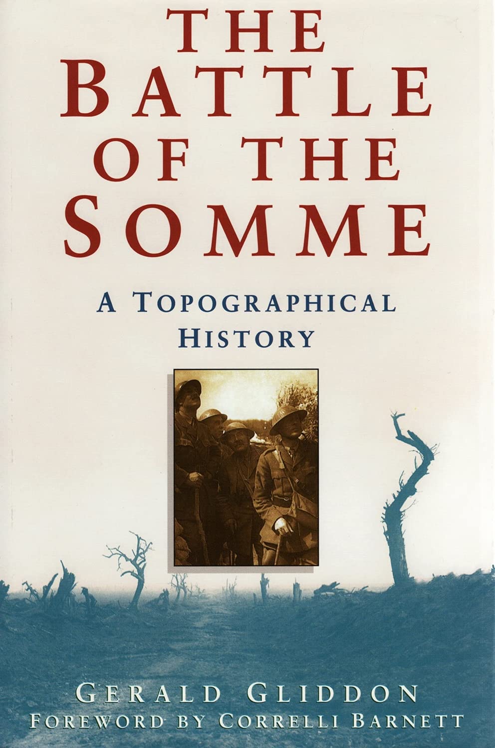 The Battle of the Somme: A Topographical History Social Sciences