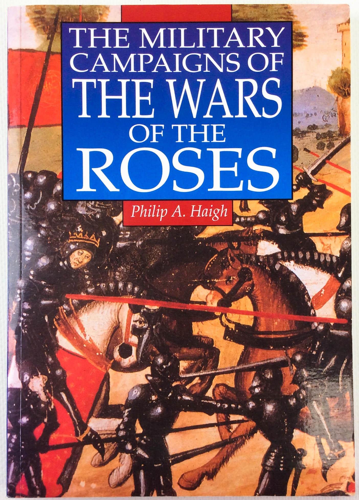 The Military Campaigns of the Wars of the Roses book