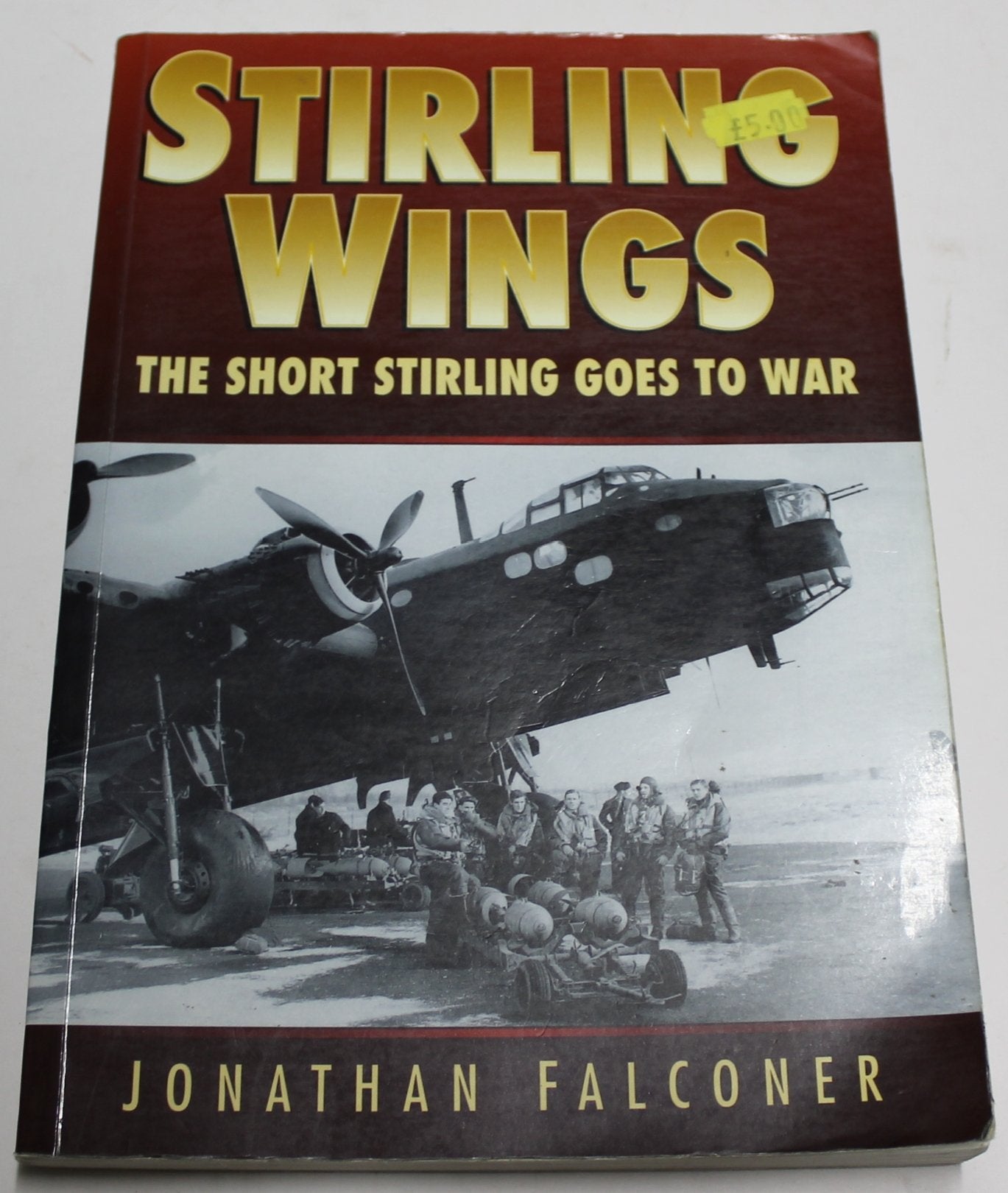 Stirling Wings: The Short Stirling Goes to War Business & Technology