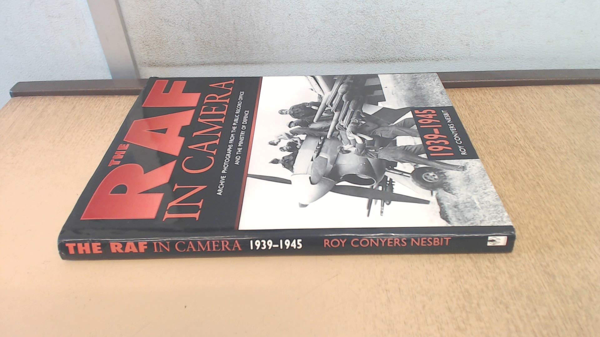 The Raf in Camera 1939-1945 Media & Communication
