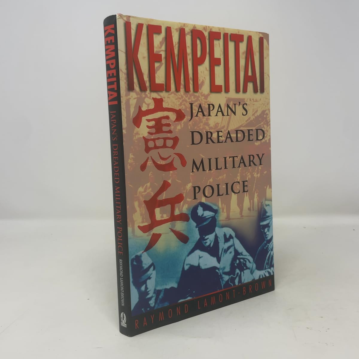 Kempei Tai: Japan's Dreaded Military Police book