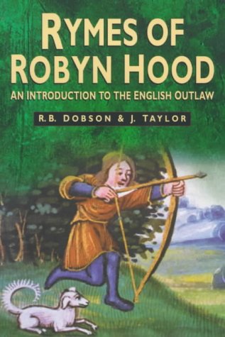 The Rymes of Robyn Hood: An Introduction to the English Outlaw (Sutton History Paperbacks) Books