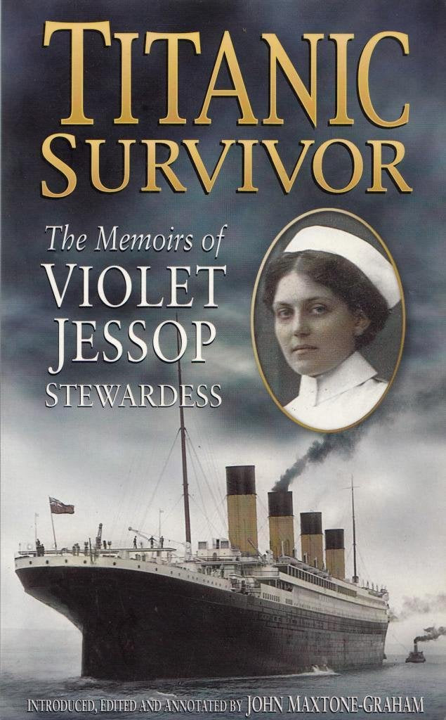 Titanic Survivor: The Memoirs of a Stewardess Politics & Society