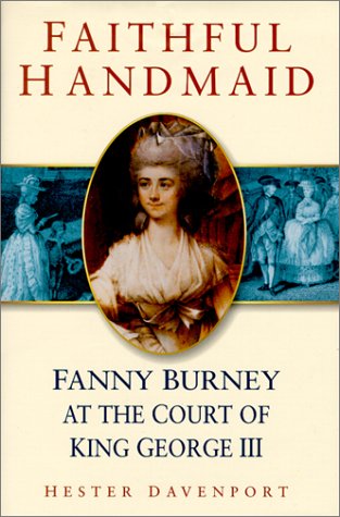 Faithful Handmaid: Fanny Burney at the Court of King George III Fiction Books