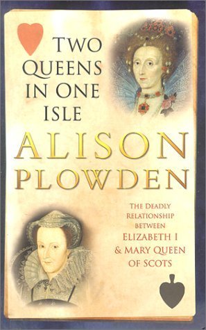 Two Queens in One Isle: The Deadly Relationship of Elizabeth I & Mary Queen of Scots: The Deadly Relationship of Elizabeth I and Mary Queen of Scots Biographies & Memoirs Audio Books