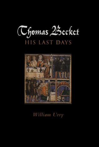 Thomas Becket: His Last Days. Ed. w. an Introd. by Peter A. Rowe Memories