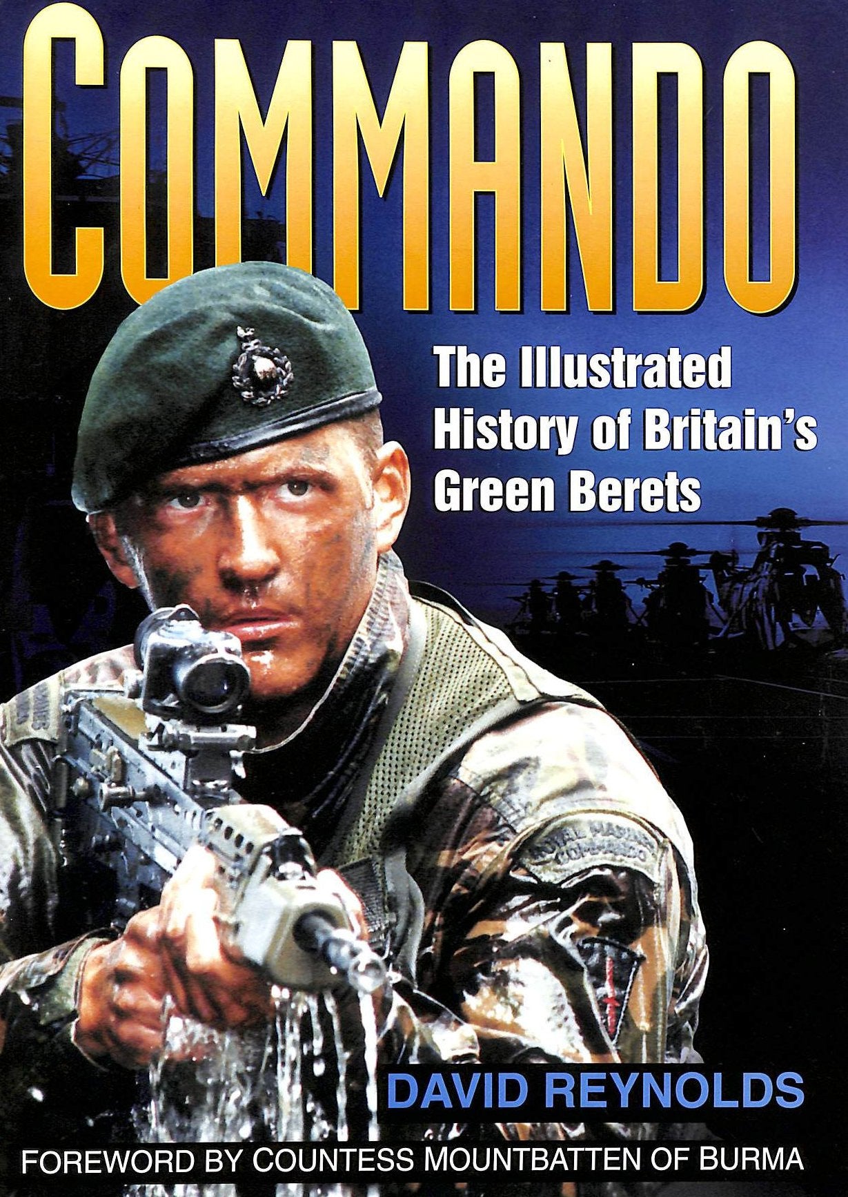 Commando: The Illustrated History Of Britain's Green Berets book