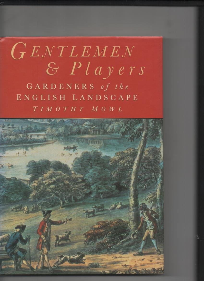 Gentlemen & Players: Gardeners of the English Landscape Architecture