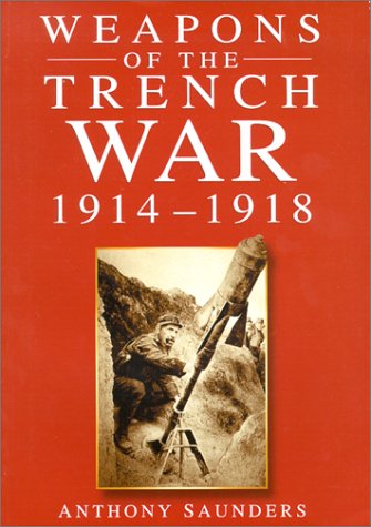 Weapons of the Trench War 1914-1918 Social Sciences