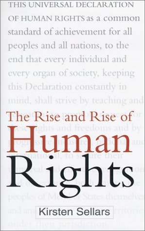 The Rise and Rise of Human Rights book