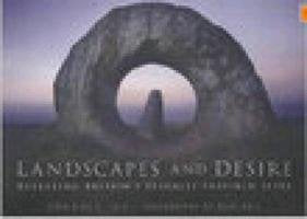 Landscapes and Desire: Revealing Britian's Sexually Inspired Sites book