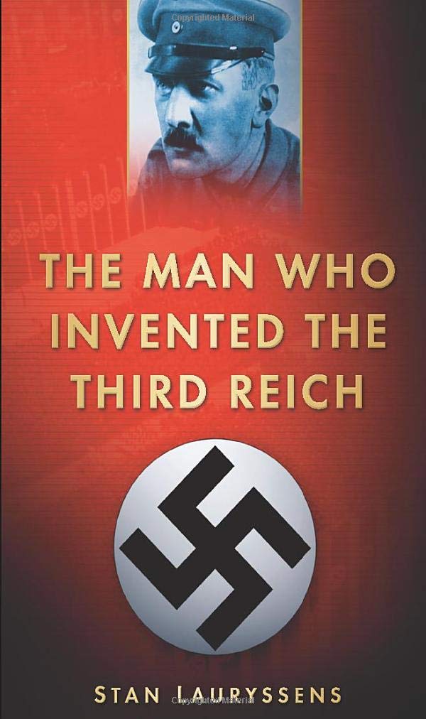 The Man Who Invented the Third Reich Memories