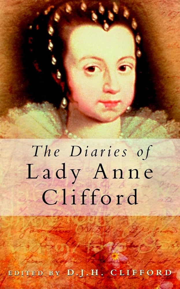 The Diaries of Lady Anne Clifford Essays & Short Stories
