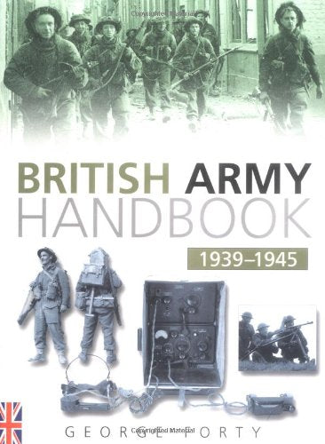 The British Army Handbook 1939-1945 book