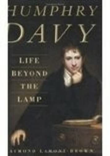 Humphry Davy: Life Beyond the Lamp Social Sciences