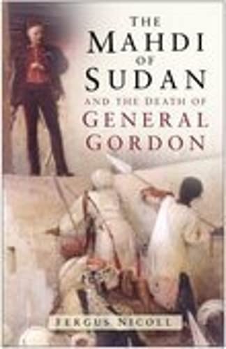 The Mahdi of Sudan and the Death of General Gordon Social Sciences