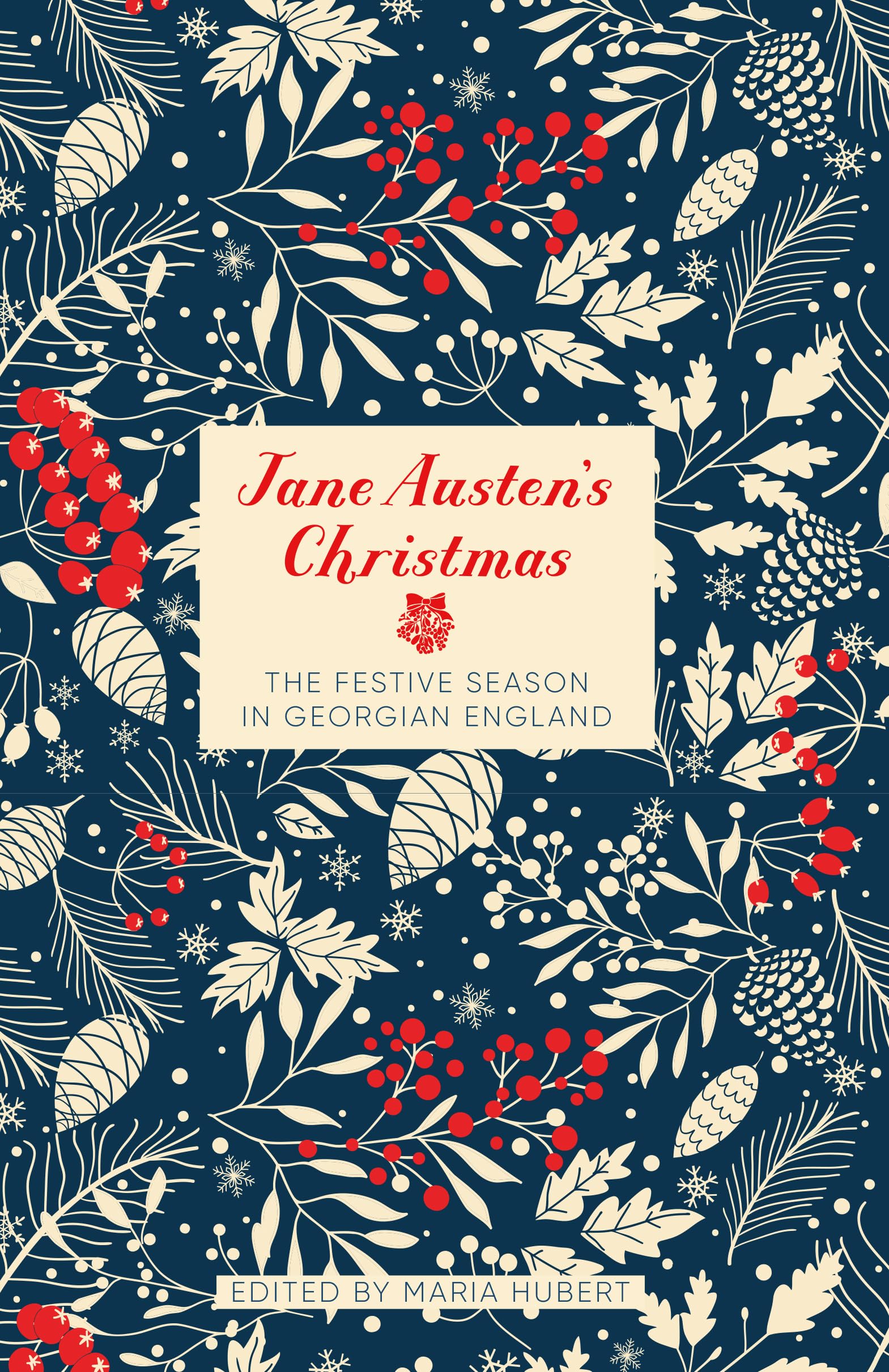 Hubert, M:  Jane Austen's Christmas Books