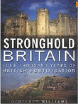 Stronghold Britain: Four Thousand Years of British Fortifications Social Sciences
