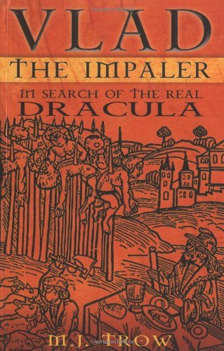 Vlad the Impaler: In Search of the Real Dracula book