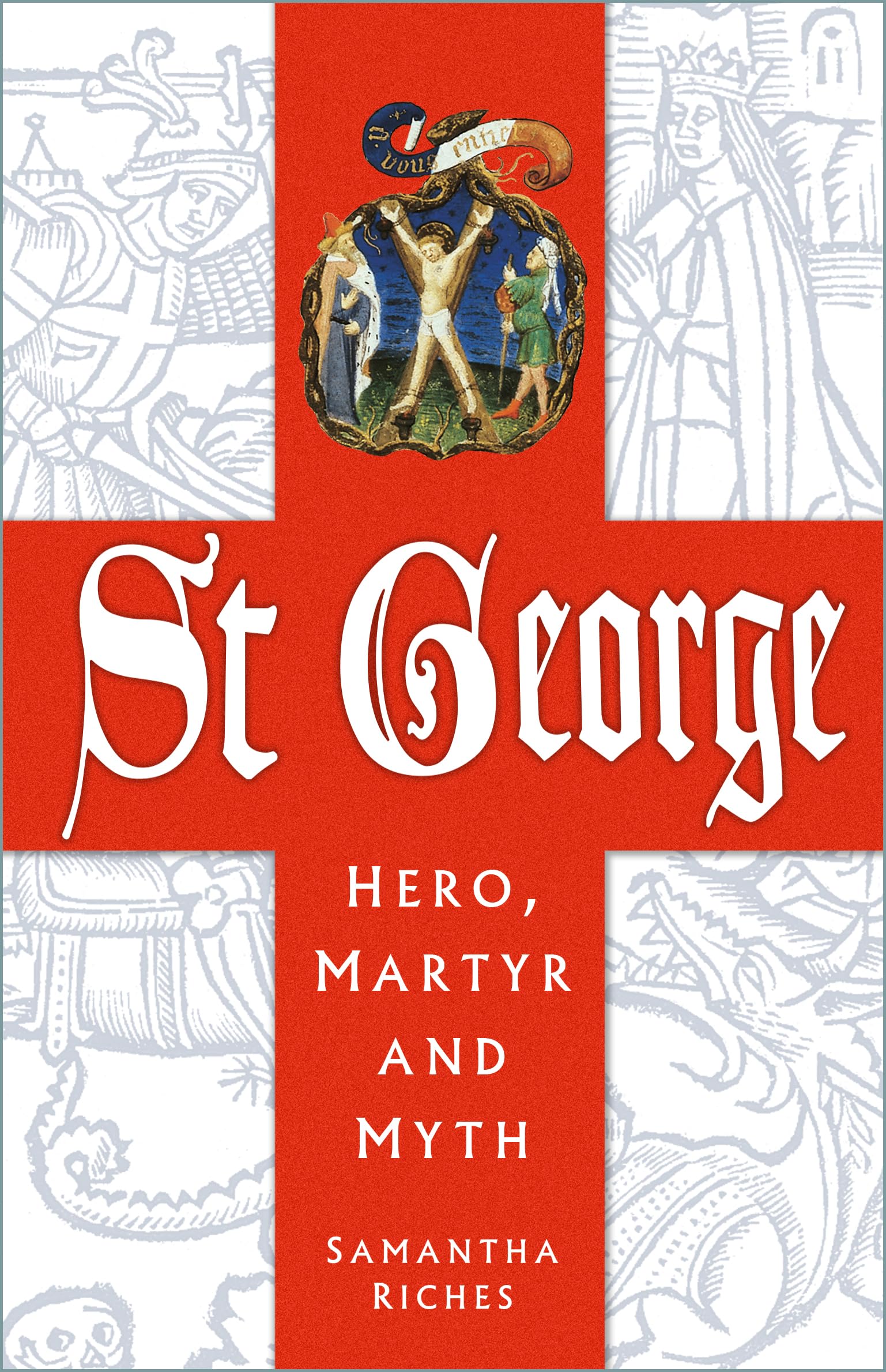 St George: Hero, Martyr and Myth Social Sciences