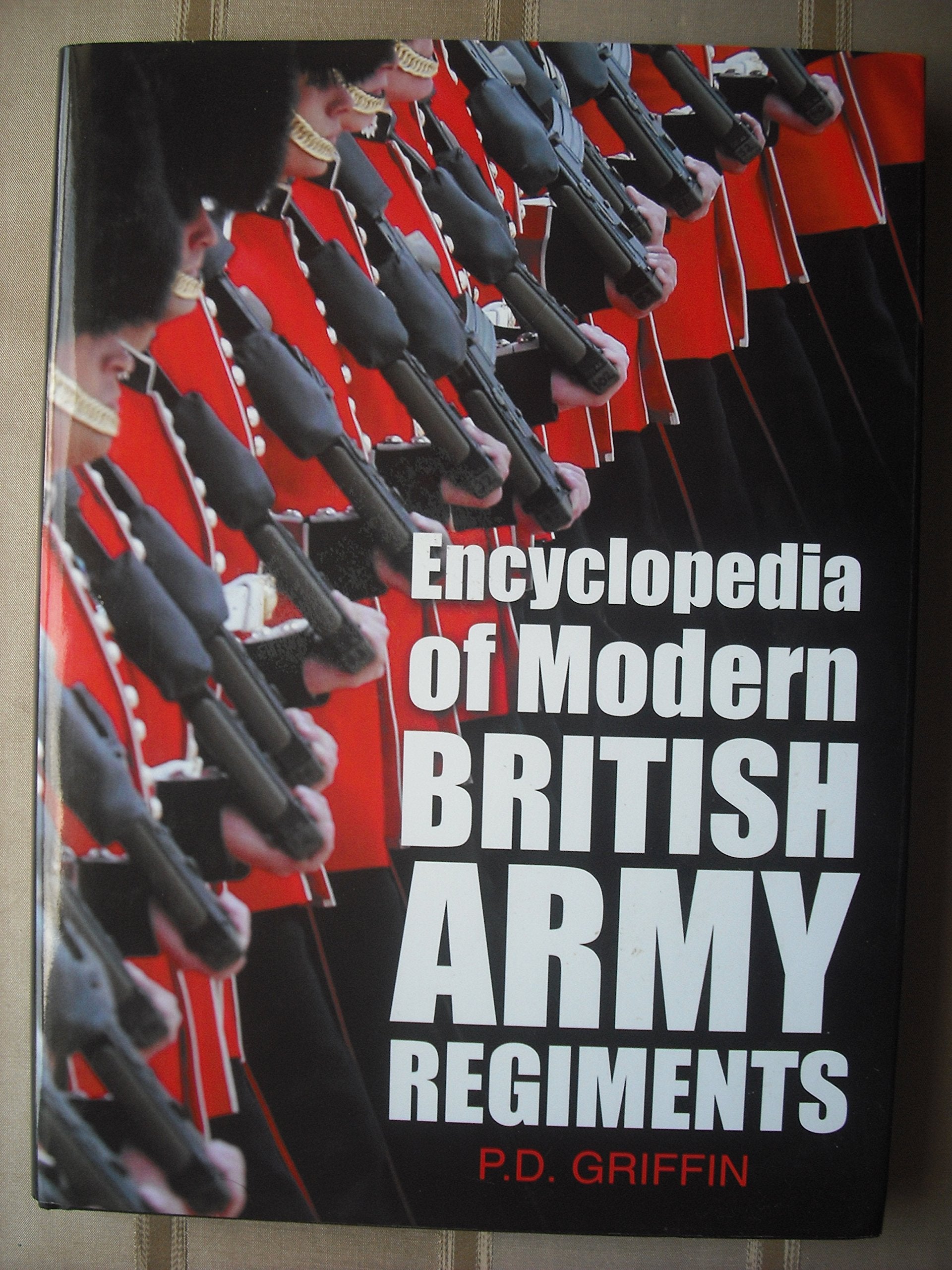 Encyclopedia of Modern British Army Regiments Social Sciences