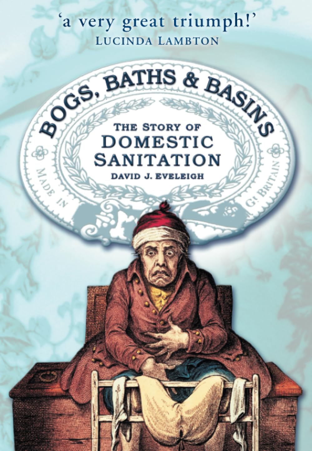 Bogs, Baths and Basins: The Story of Domestic Sanitation Social Sciences