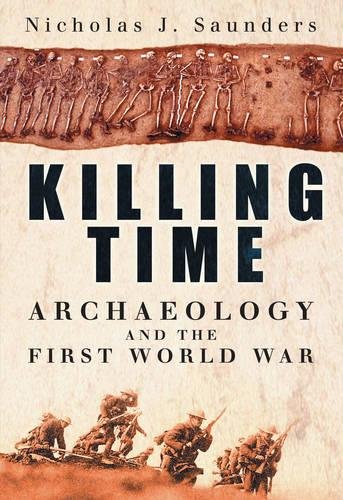 Killing Time: Archaeology and the First World War Social Sciences
