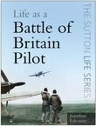 Life as a Battle of Britain Pilot Social Sciences