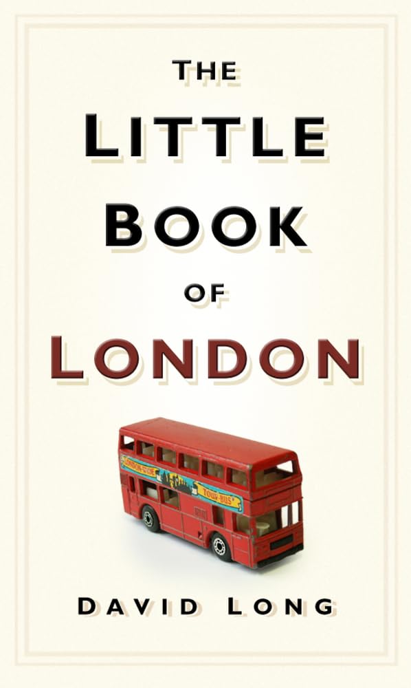 The Little Book of London Leisure, Home & Garden