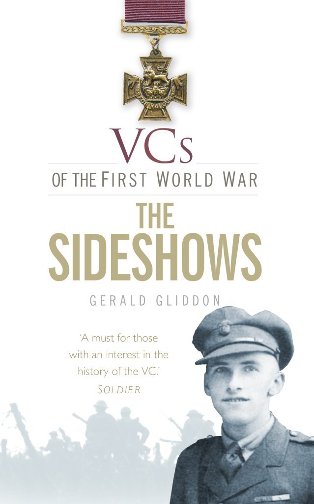 VCs of the First World War: The Sideshows Politics & History