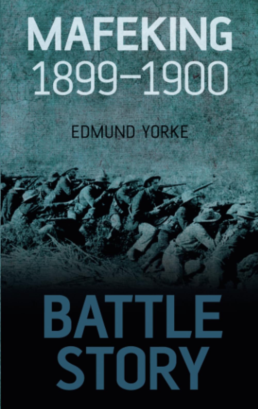 Battle Story: Mafeking 1899-1900 book