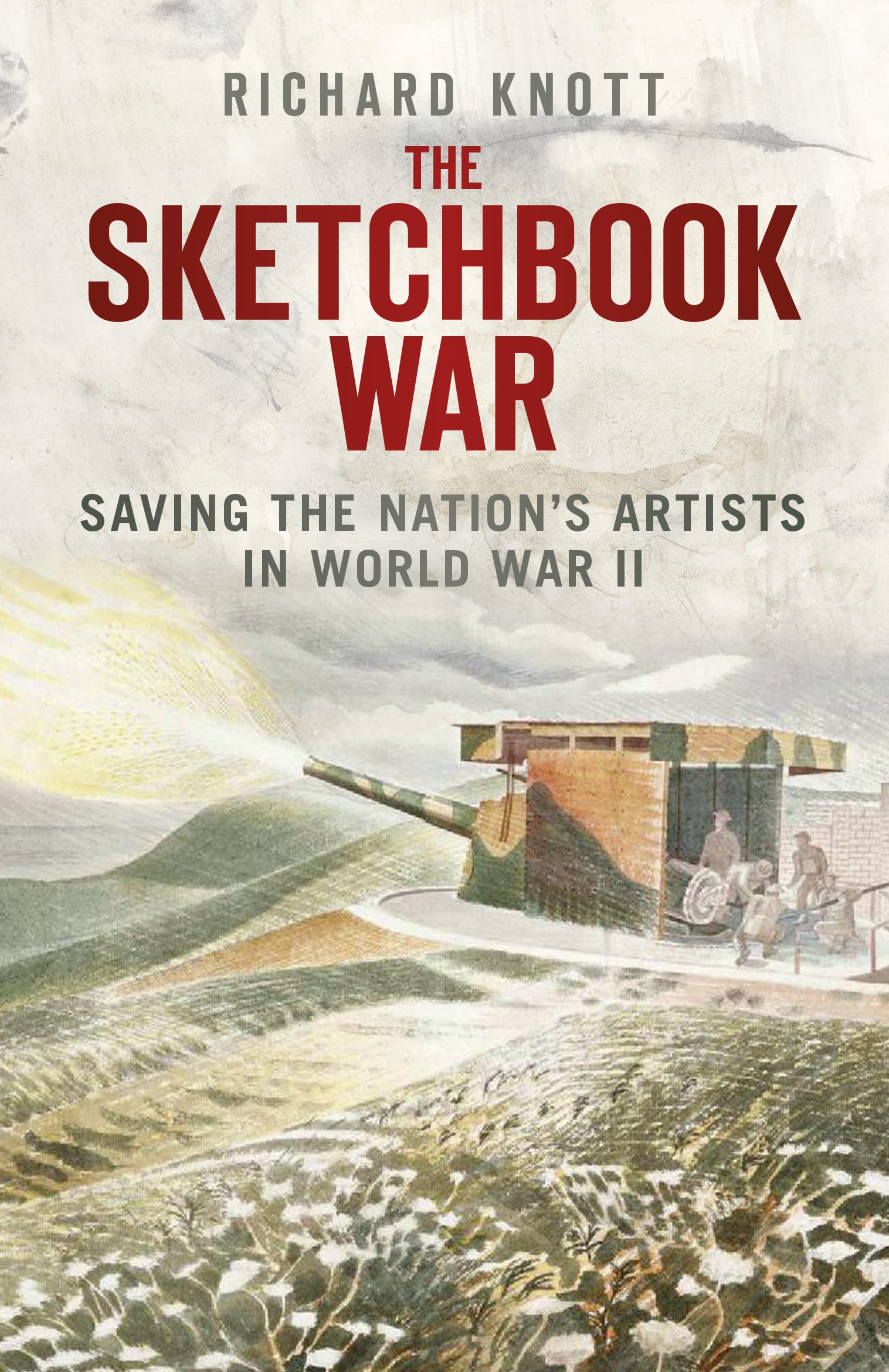The Sketchbook War: Saving the Nation's Artist in World War II book