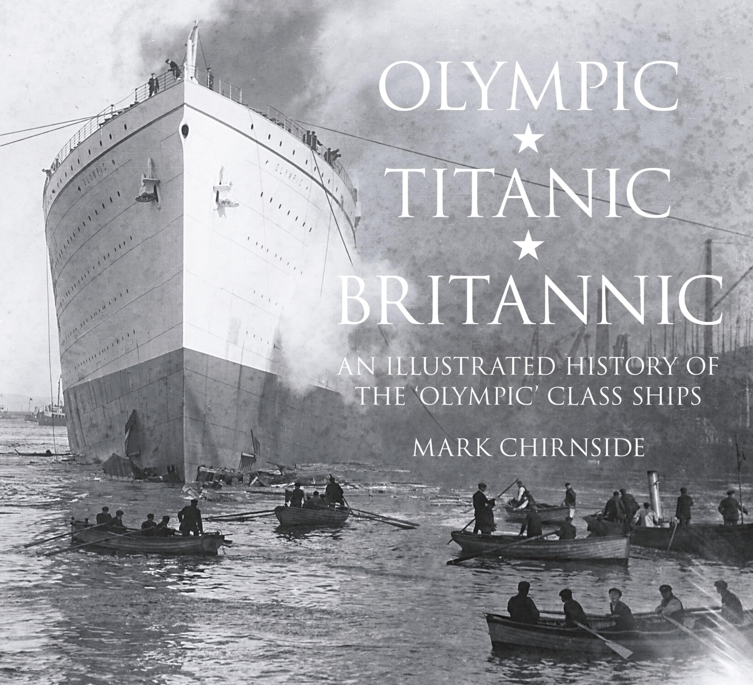 Olympic, Titanic, Britannic: An Illustrated History of the Olympic Class Ships Arts & Culture