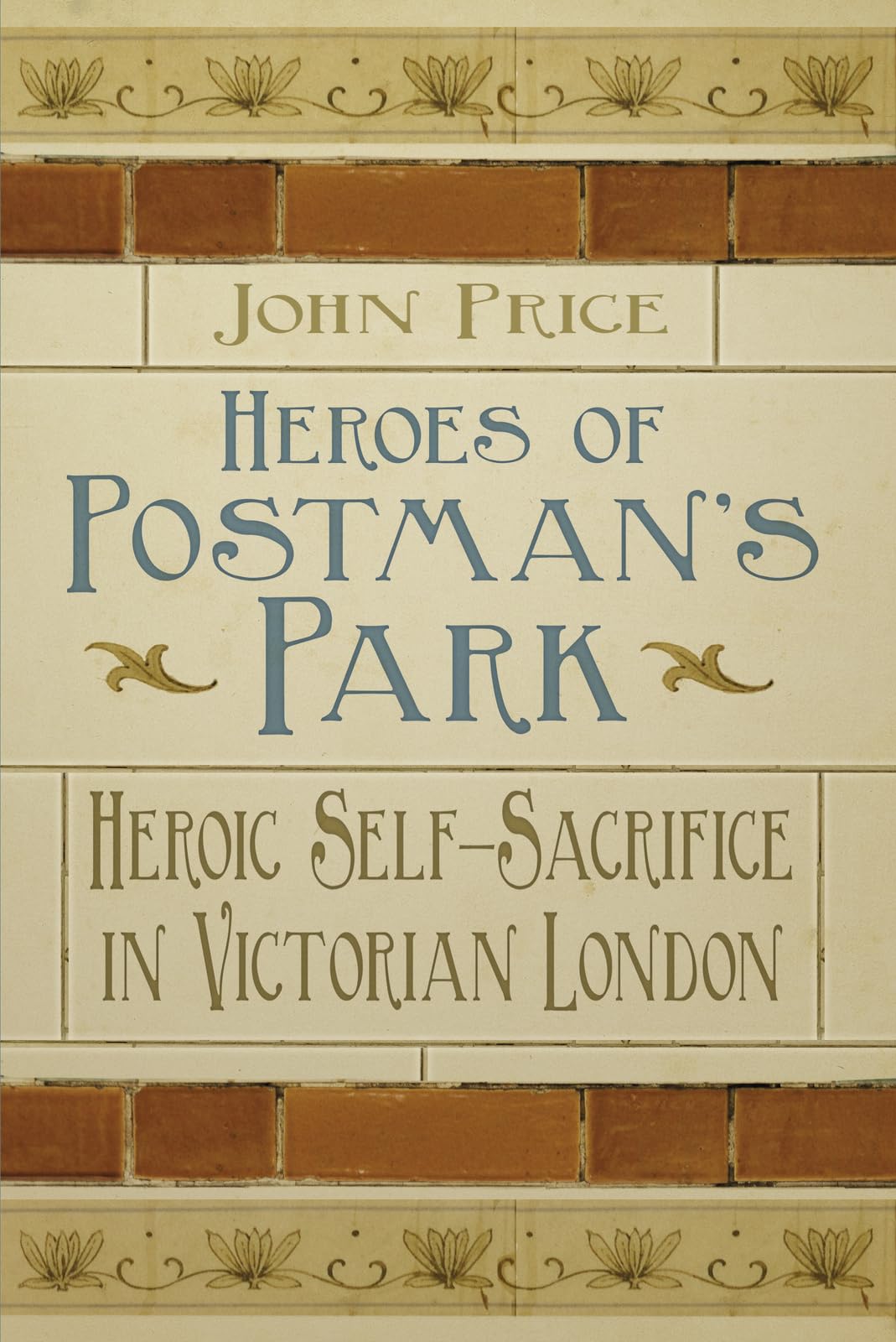 Heroes of Postman's Park: Heroic Self-Sacrifice in Victorian London Sports