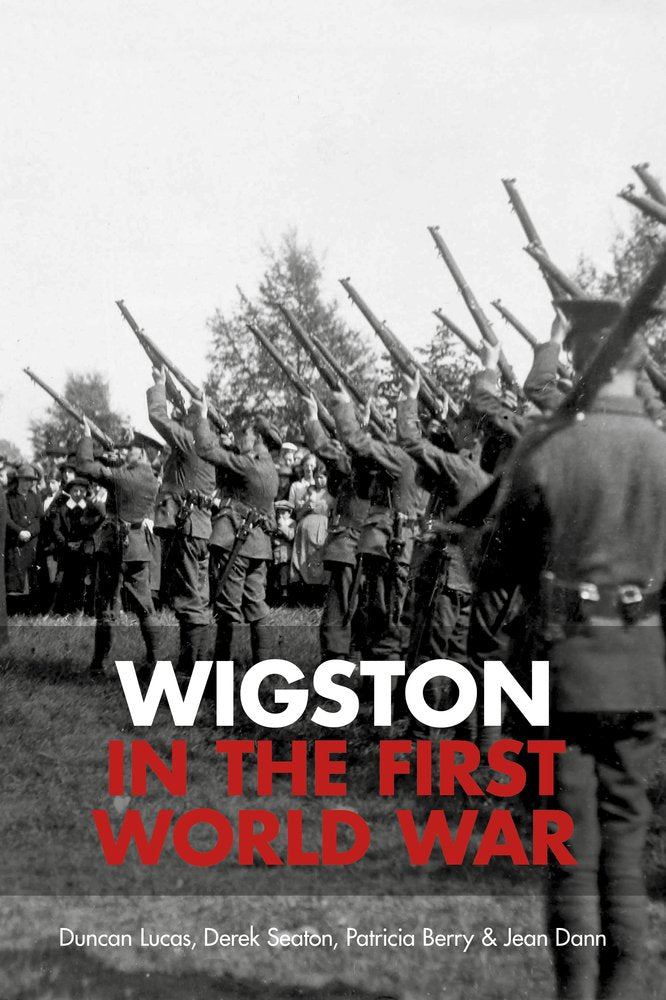Wigston in the First World War: 1914-1918 Film, Art & Culture