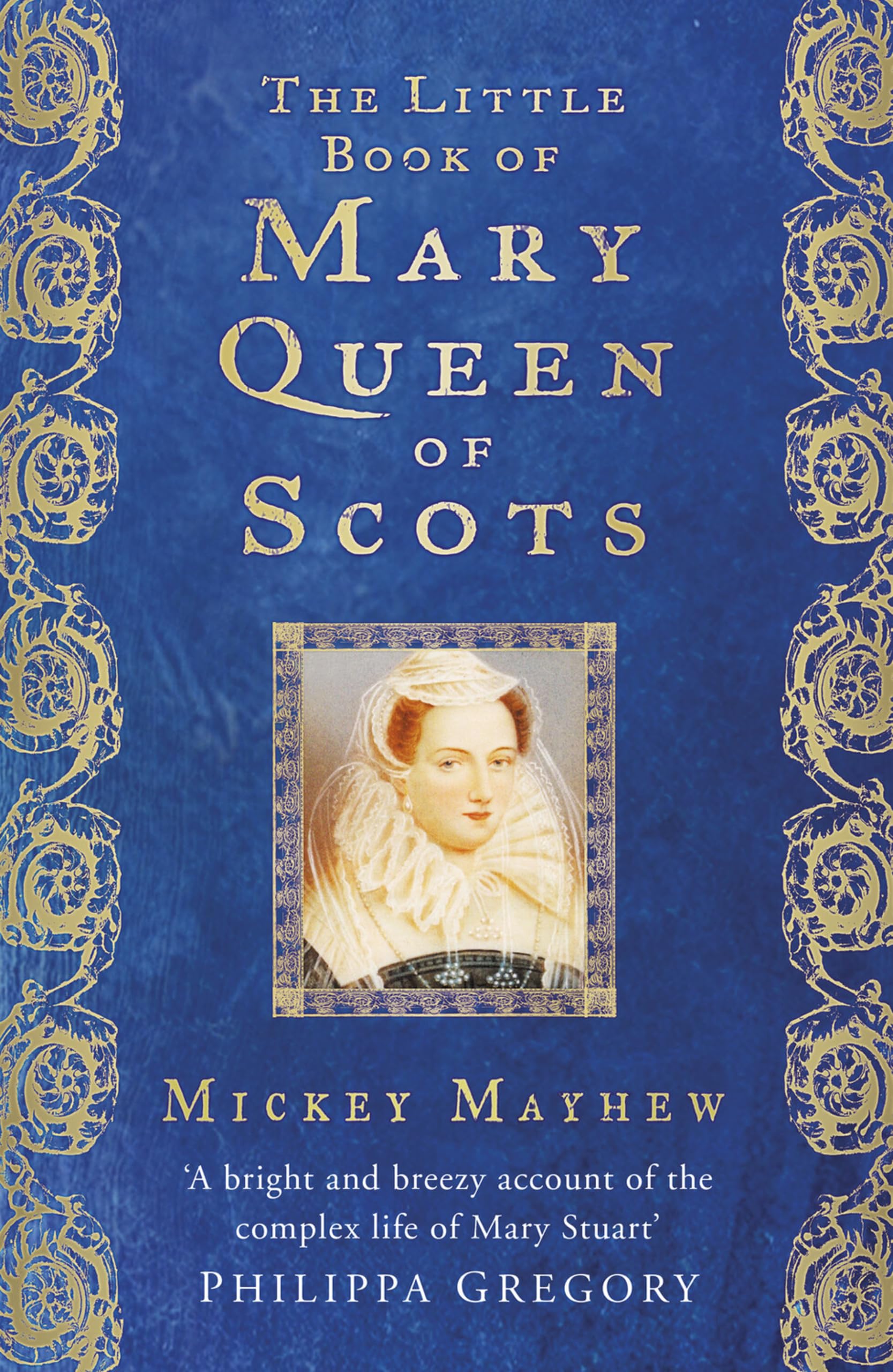 The Little Book of Mary Queen of Scots Memories