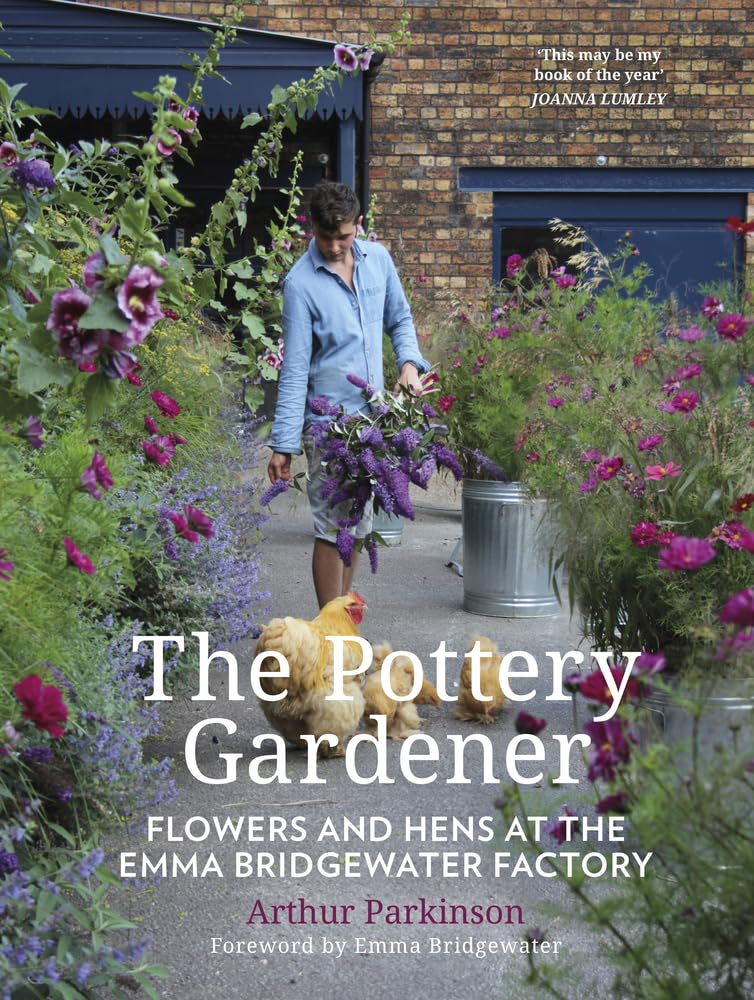 The Pottery Gardener: Flowers and Hens at the Emma Bridgewater Factory Film, Art & Culture