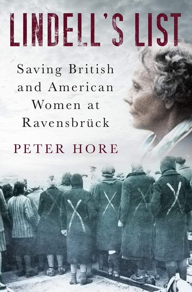 Lindell's List: Saving British and American Women at Ravensbrück Books