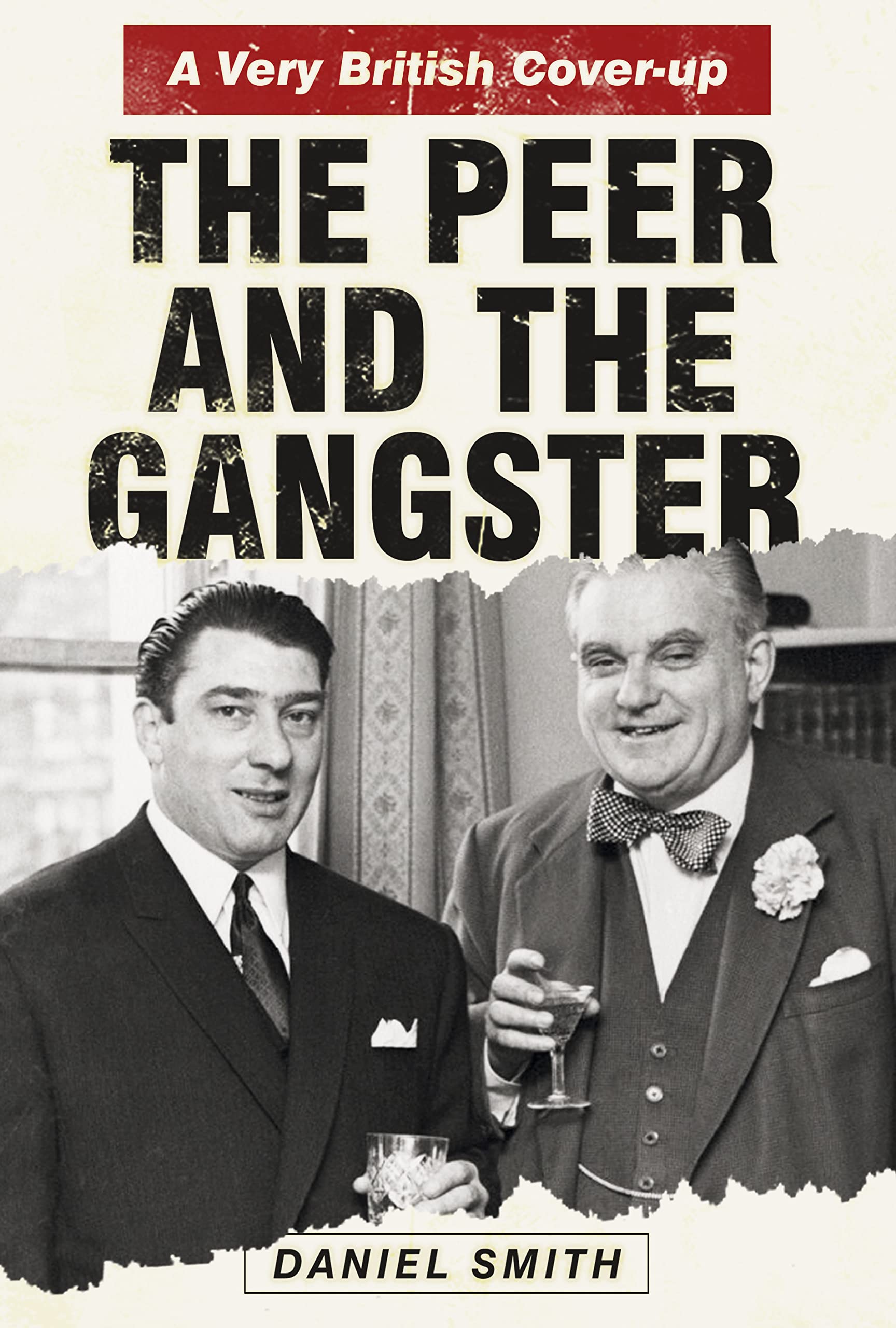 The Peer and the Gangster: A Very British Cover-up Politics & Society
