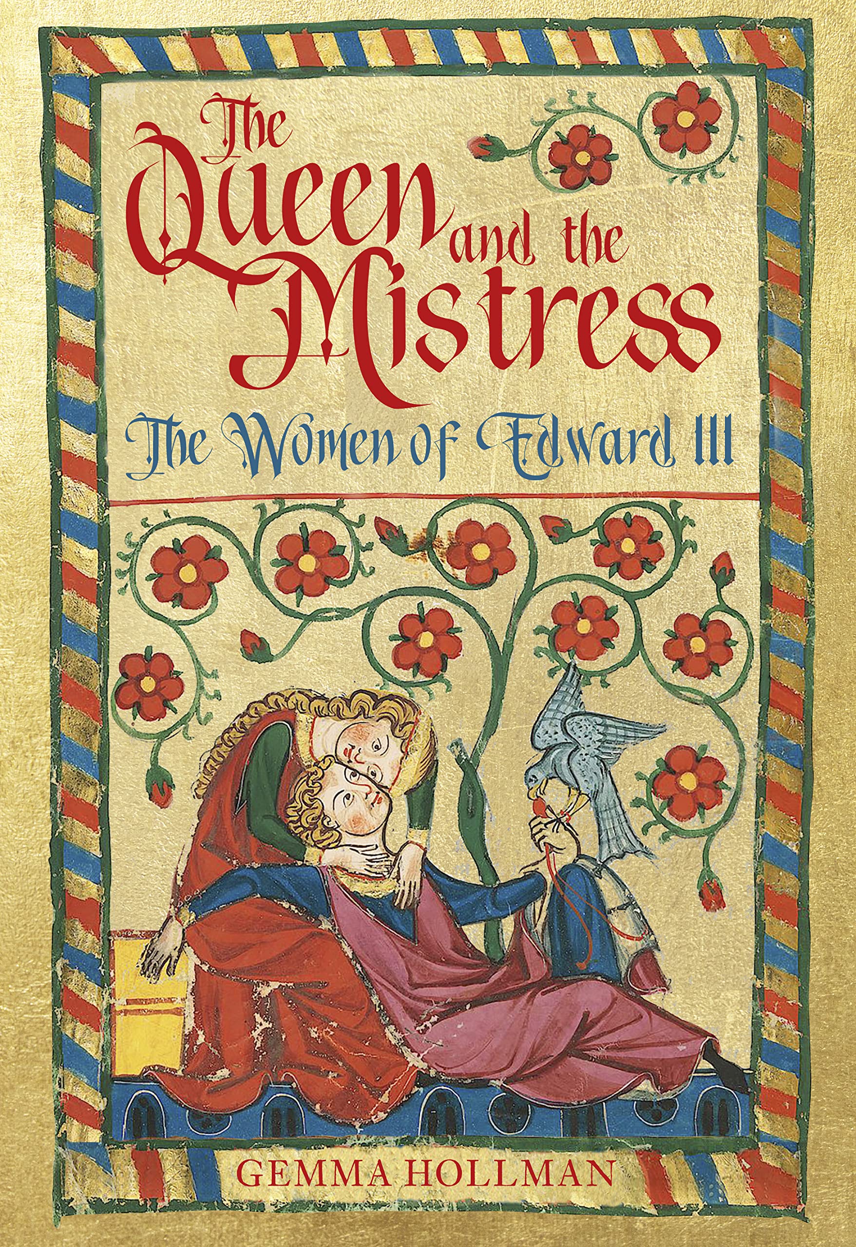 The Queen and the Mistress: The Women of Edward III book