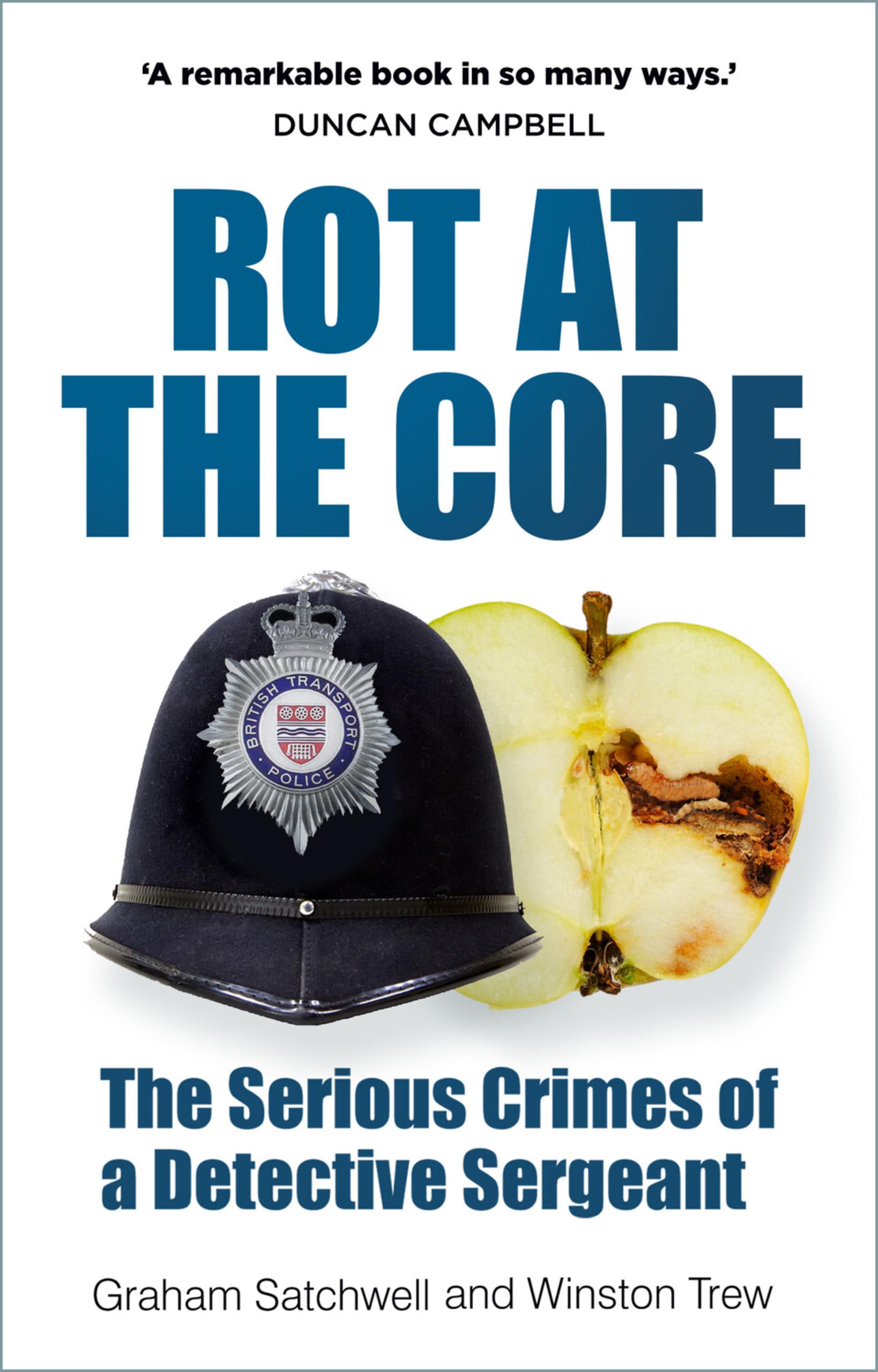 Rot at the Core: The Serious Crimes of a Detective Sergeant Law