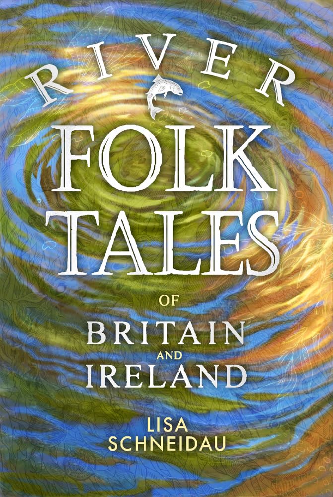 River Folk Tales of Britain and Ireland Social Sciences