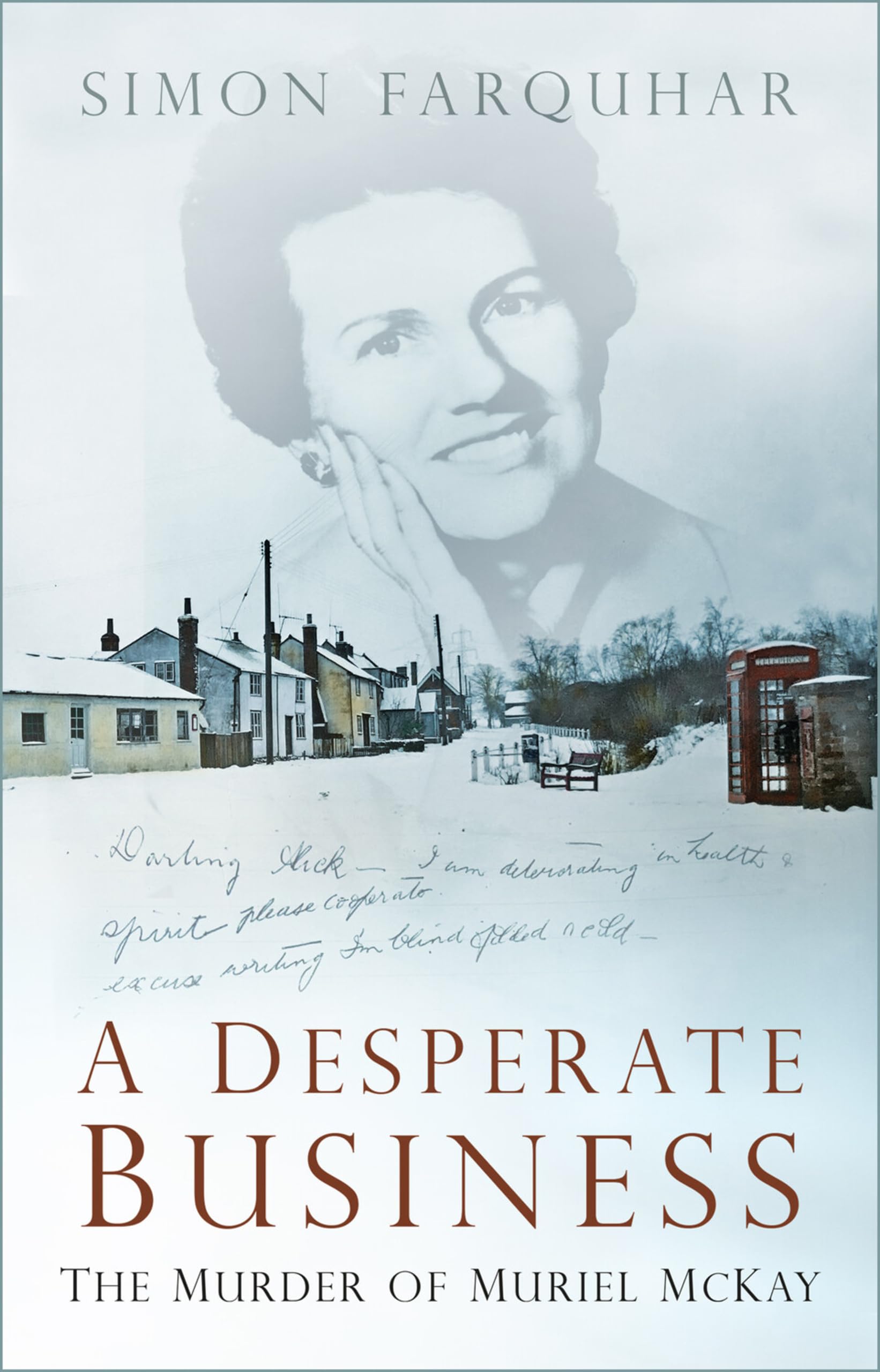 A Desperate Business: The Murder of Muriel Mckay book