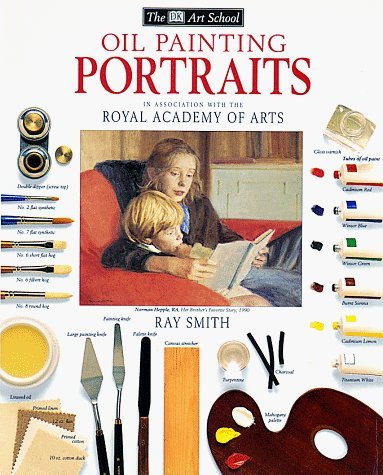 DK Art School: 08 Oil Painting Portraits book