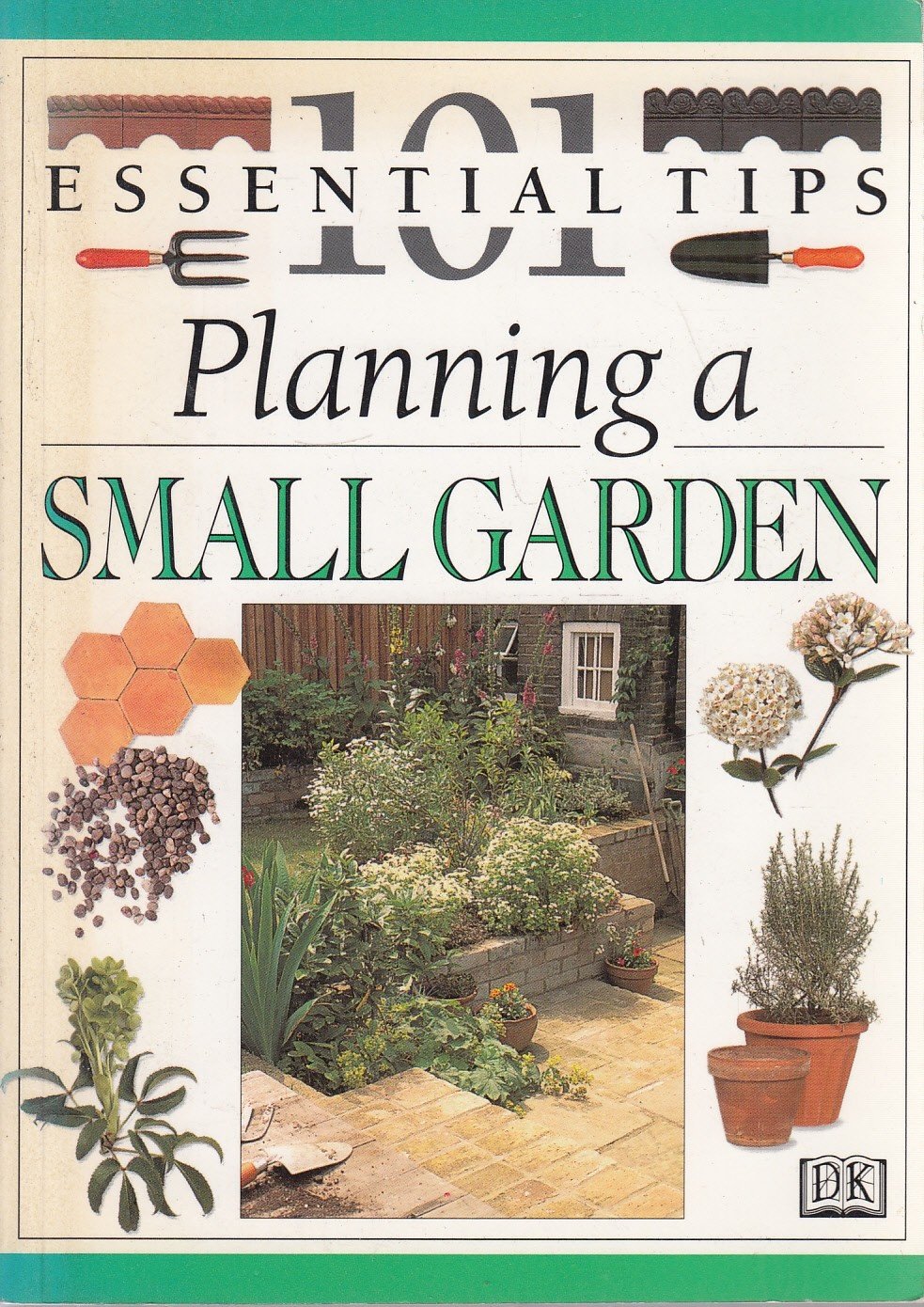 DK 101s: 17 Planning A Small Garden Garden & Plants