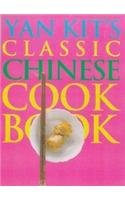 Yan-Kits Classic Chinese Cookbook (DK Living) Leisure, Home & Garden