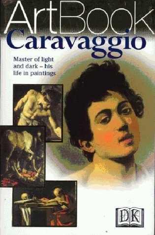 DK Art Book: Caravaggio Film, Art & Culture