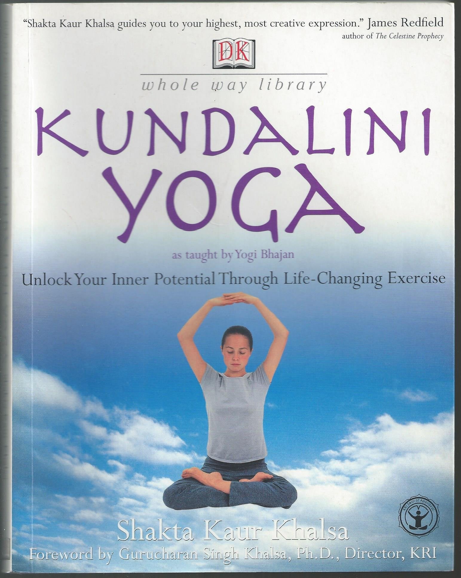 Whole Way Library: Kundalini Yoga Health, Nutrition & Fitness