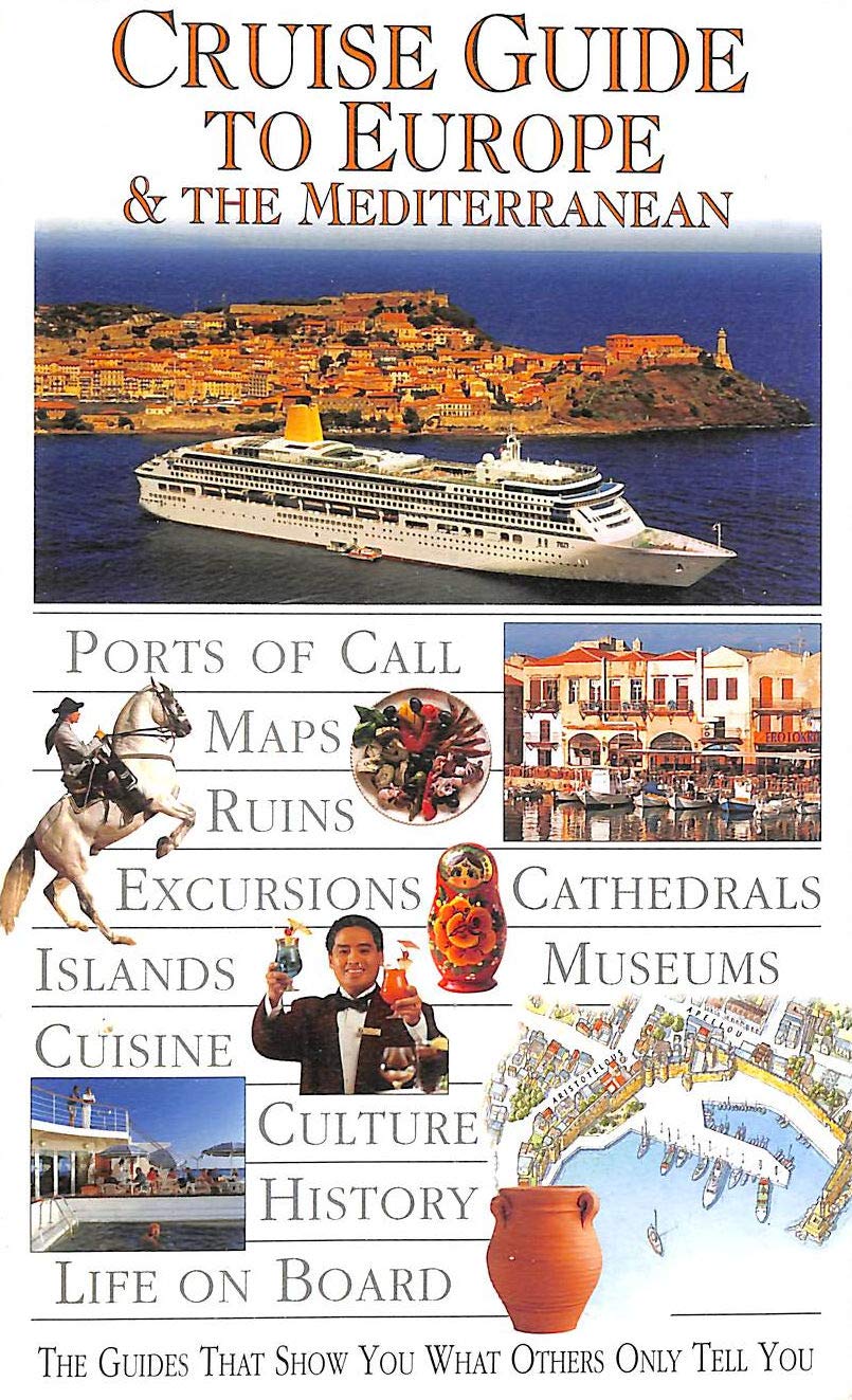 DK Eyewitness Travel Guide: Cruise Guide to Europe & the Mediterranean Leisure, Home & Garden