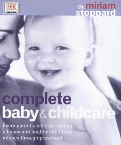 Complete Baby and Child Care Parents & Children